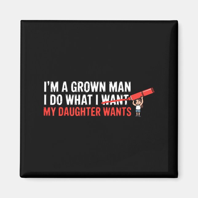 Imán Funny Dad Father Daughter Humor Man Fatherhood Fam (Frente)