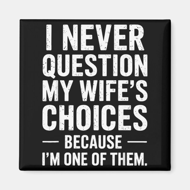 Imán Funny Dad Joke Quote For Husband Fathers Day Tee  (Frente)