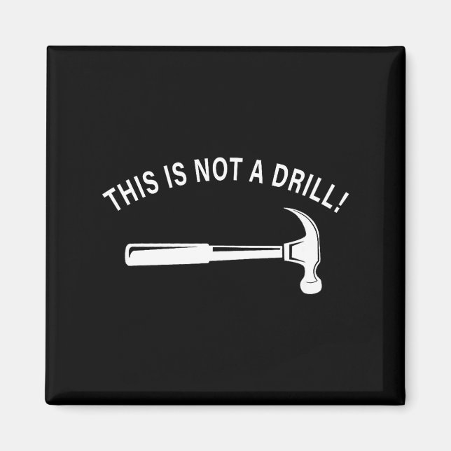 Imán Funny Dad Joke,this Is Not A Drill Funny Father's  (Frente)