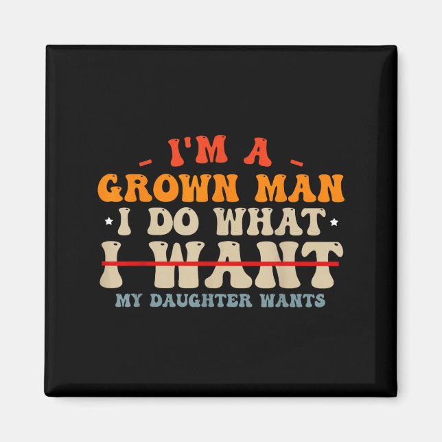 Imán Funny Dad Shirts From Daughter I Do What My Daught (Frente)