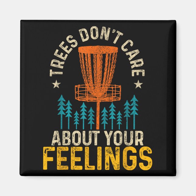 Imán Funny Disc Golf Apparel Co. Disc Golf Trees Don't  (Frente)