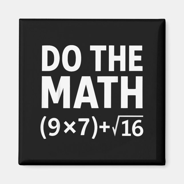 Imán Funny Do The Math Meme – Nerd Humor Equation 67  (Frente)