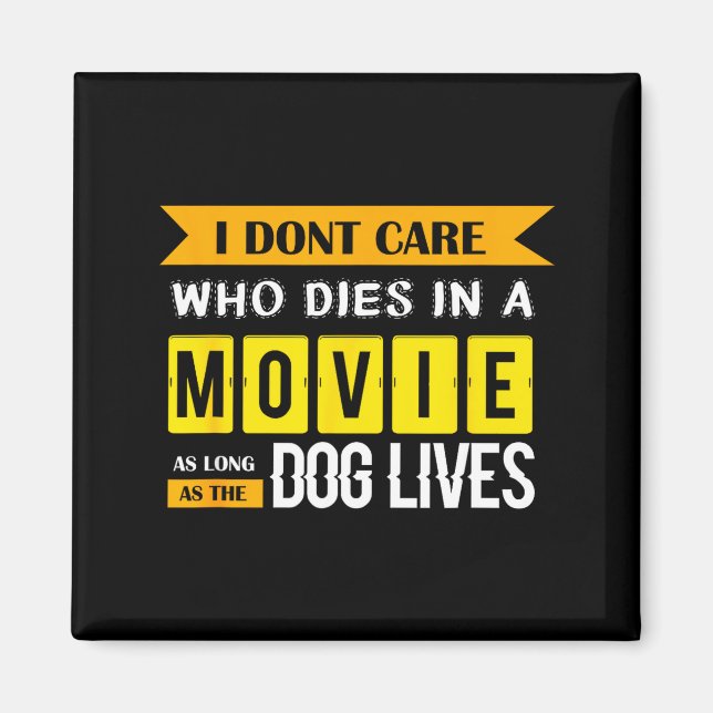 Imán Funny Dog &amp; Puppy Lover Shirts I Don't Care Wh (Frente)