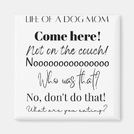 Imán Funny Dog Mom Sayings