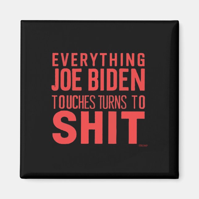Imán Funny Donald Trump 2024 Todo Joe Biden Touch (Frente)