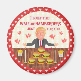 Imán Funny Donald Trump Hamberders Wall El día de San V