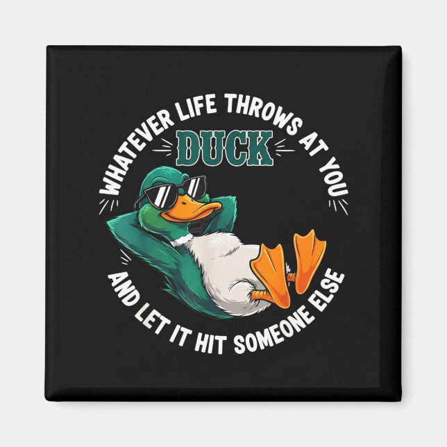 Imán Funny Duck Graphic Life Quote Men Women Gift  (Frente)