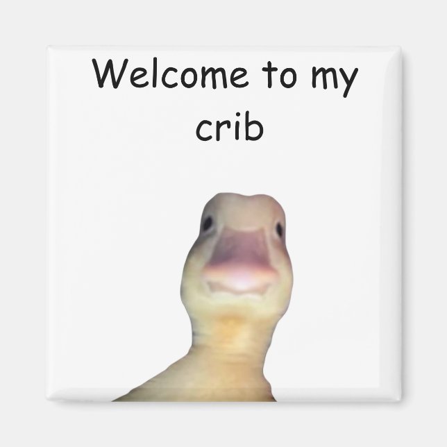 Imán Funny Duck Meme – “Welcome to My Crib” Cute Animal (Frente)
