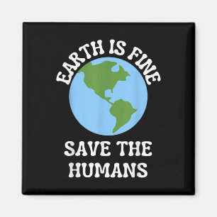 Imán Funny Earth Day Planet Environmental Protection Aw