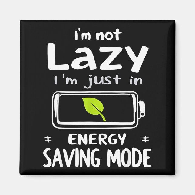 Imán Funny Energy Saving Mode Design Lazy Humor Joke Gi (Frente)