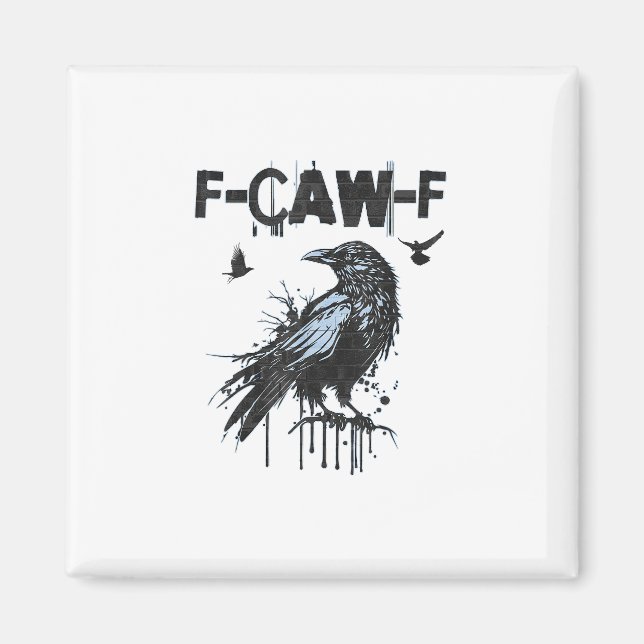 Imán Funny F-Caw-F Crow Grunge Humor Graphic (Frente)