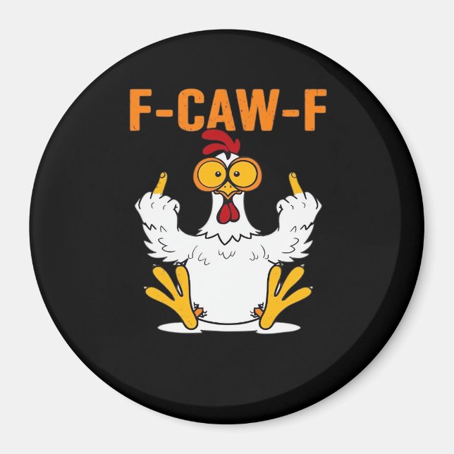 Imán Funny F-Caw-F Fingers Chicken (Frente)