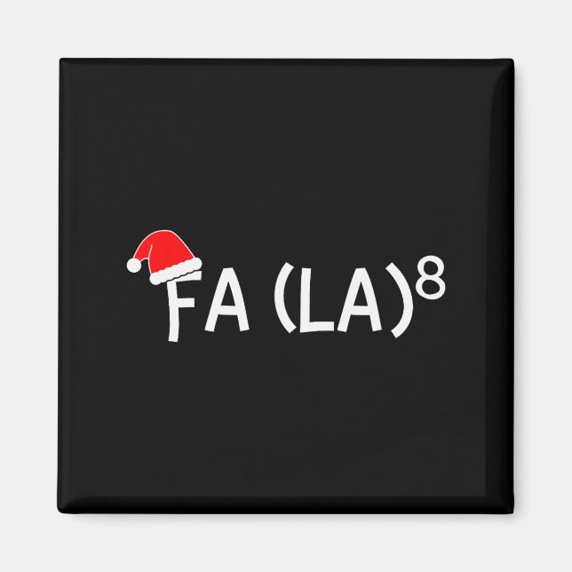 Imán Funny Fa La 8 Christmas Math Teacher Santa Hat Xma (Frente)