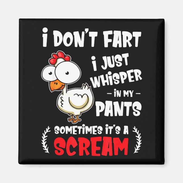 Imán Funny Farting Chicken Lover I Dont Fart I Whisper  (Frente)