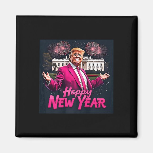 Imán Funny Fiesta de año nuevo Trump 2025 Año nuevo Tru (Frente)