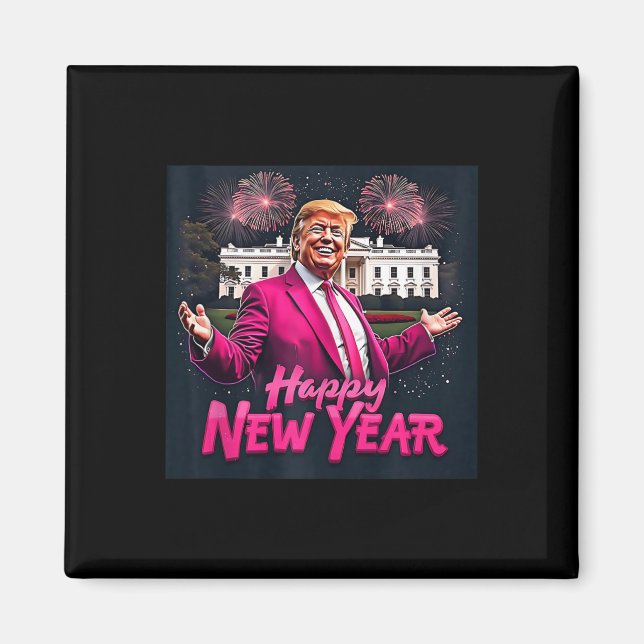 Imán Funny Fiesta de año nuevo Trump 2025 Año nuevo Tru (Frente)