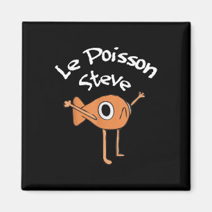 Imán Funny Fish Le Poisson Steve Funny Meme Set