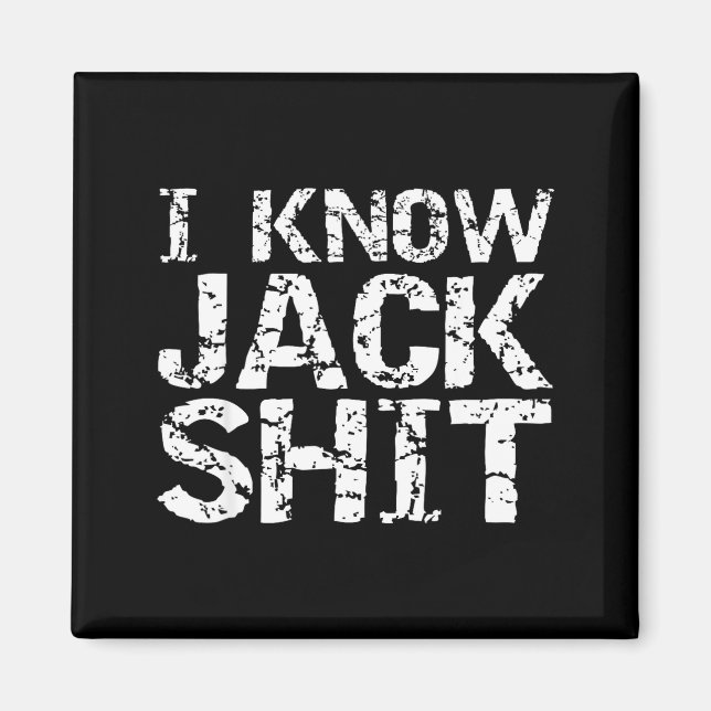 Imán Funny Gag Gift For Men Dumb Joke Saying I Know Jac (Frente)