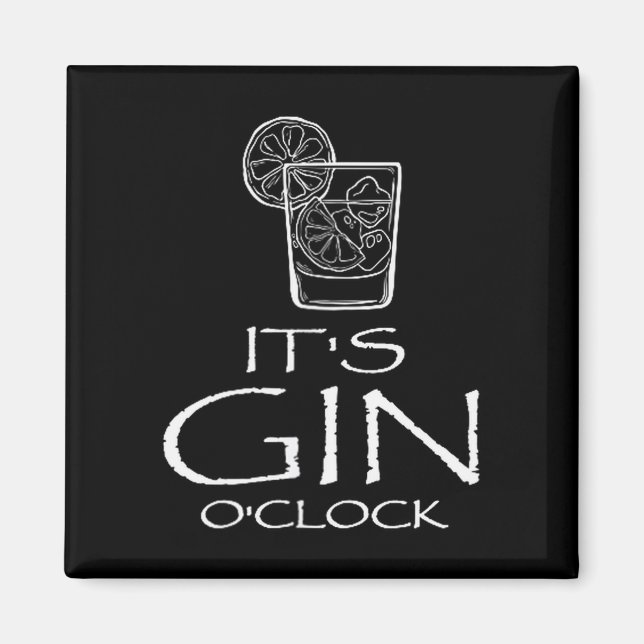 Imán Funny Gin Tonic Saying Oh It's Gin O'clock  (Frente)