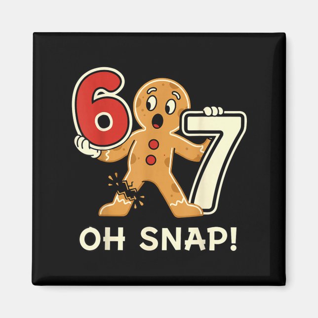 Imán Funny Gingerbread Man 67 Six Seven For Adult Kids  (Frente)