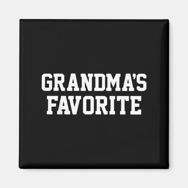Imán Funny Grandma's Favorite Black Modern Clic Crew  (Frente)
