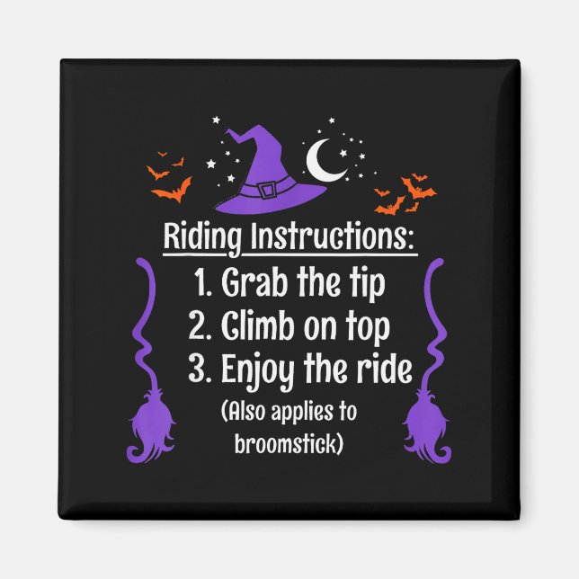 Imán Funny Halloween Adult Sarcasm Humor Witch Riding I (Frente)