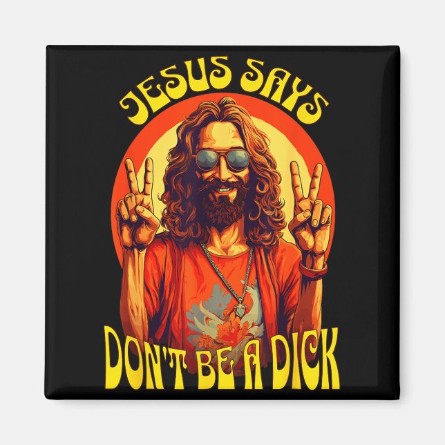 Imán Funny Hipe Jesus Don't Be A  (Frente)