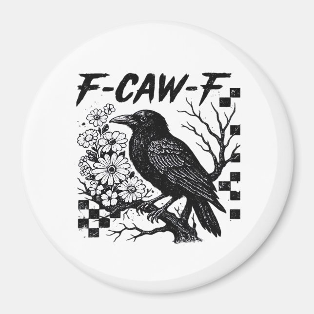 Imán Funny Humor Crow Gothic F-Caw-F Essential (Frente)