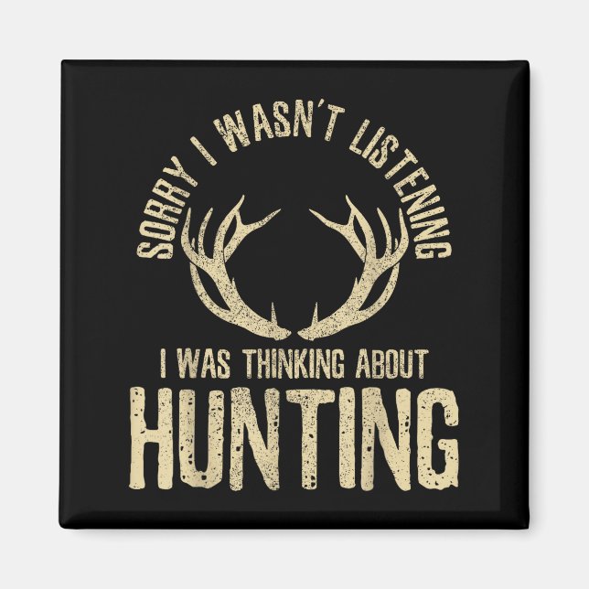 Imán Funny Hunting Quote Saying Deer Venison Elk Hunter (Frente)