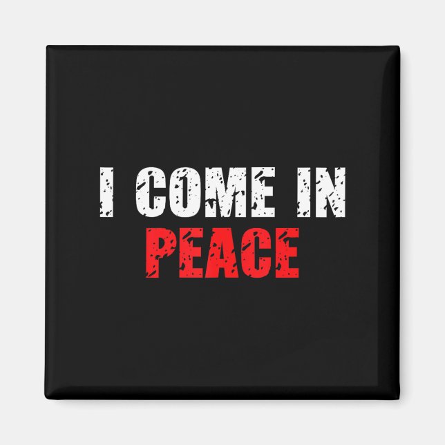 Imán Funny I Come In Peace I’m Peace Matching Couple Lo (Frente)