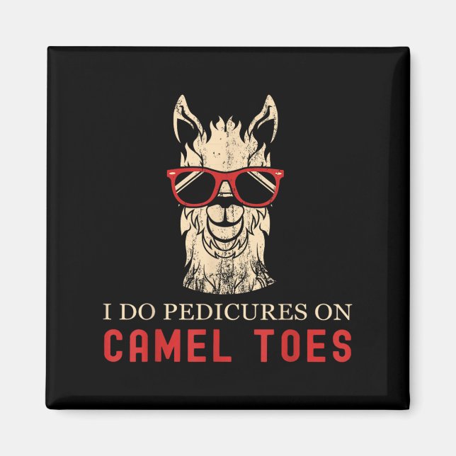 Imán Funny I Do Pedis On Camel Toes Quotes  (Frente)