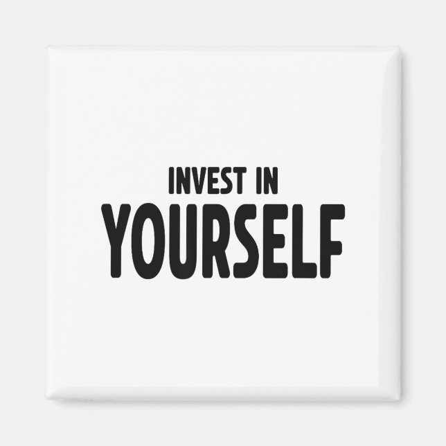 Imán Funny Insrational And Motivational Gift Invest In  (Frente)