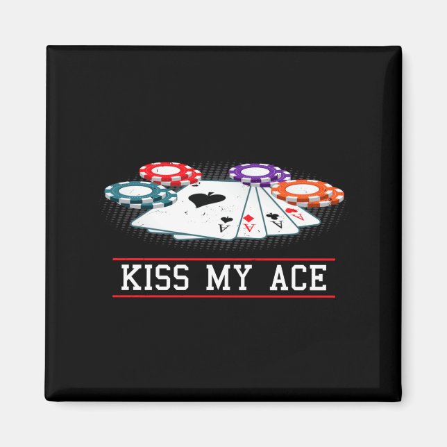 Imán Funny Kiss My Ace Casino Ker _ Men &amp; Women Lon (Frente)