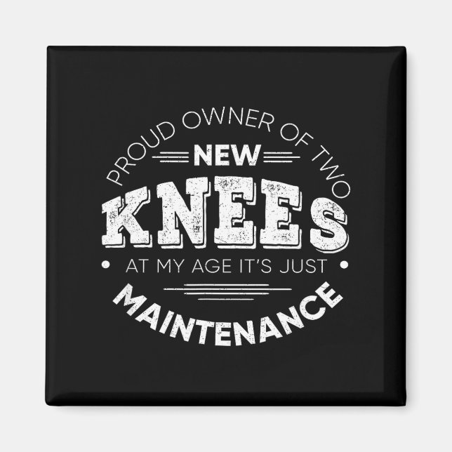 Imán Funny Knee Surgery Proud Owner Of New Knees Gift  (Frente)