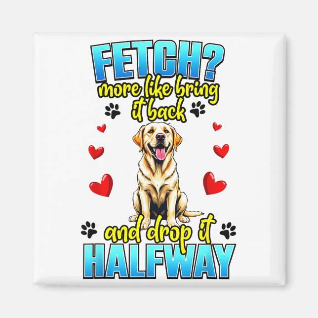 Imán Funny Labrador Retriever Design For Dog Owner  (Frente)
