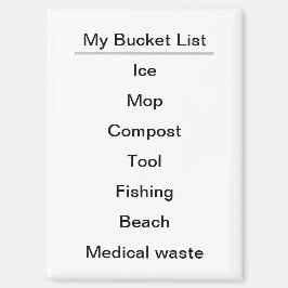 Imán Funny Literal My Bucket List Refrigerator