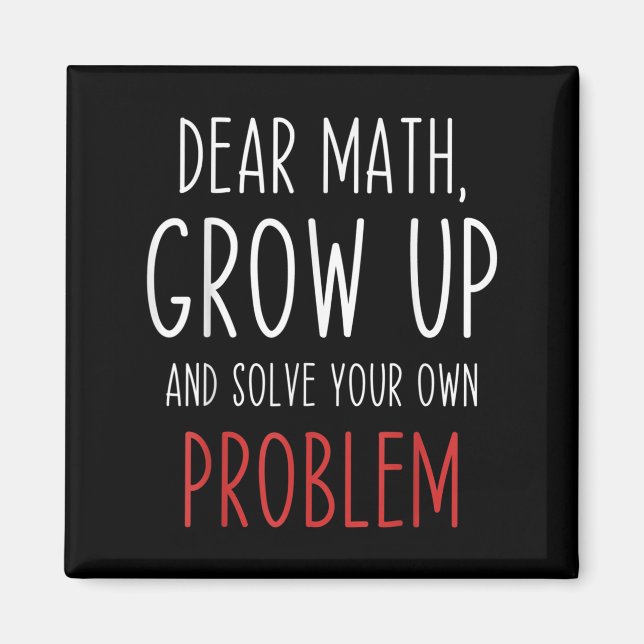 Imán Funny Math Quote Dear Math Teacher Student Meme Fo (Frente)