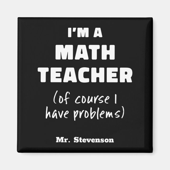Imán Funny Math Teacher Humor Pun Quote D  (Frente)