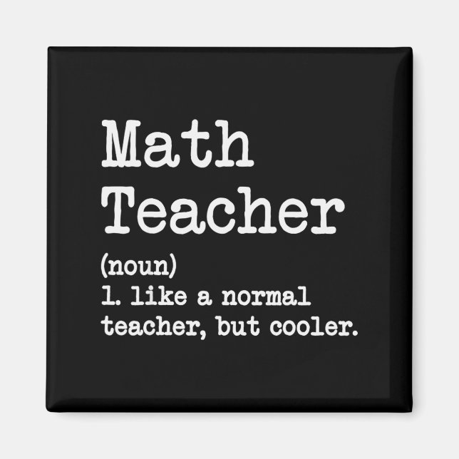 Imán Funny Math Teacher, Like A Normal Teacher But Cool (Frente)