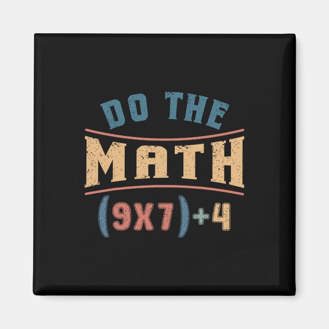 Imán Funny Mathematics 67 Meme Equation Do The Math Tea (Frente)