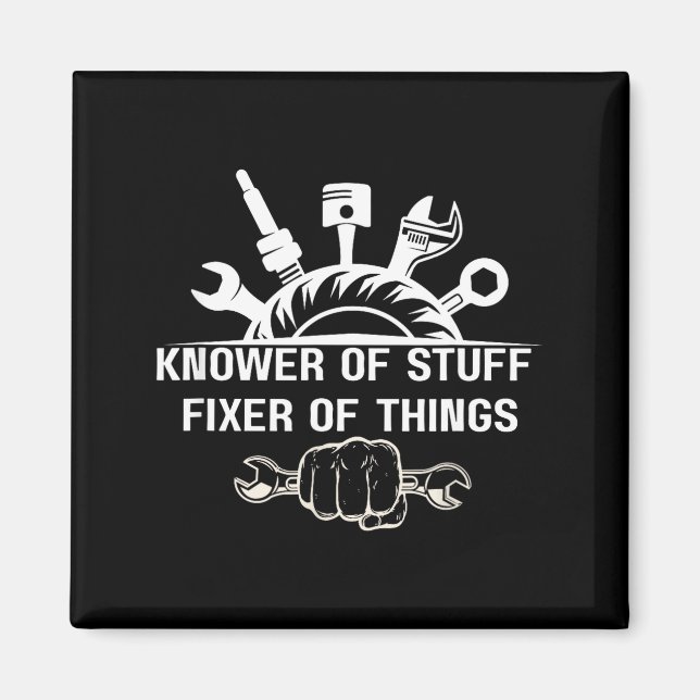 Imán Funny Mechanic Quote Knower Of Stuff Fixer Of Thin (Frente)