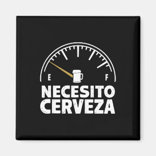 Imán Funny Mexicana Que Necesito Beer Cerveza En España