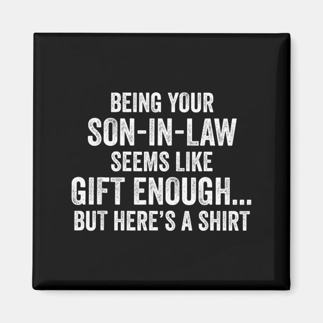 Imán Funny Mother In Law Sarcastic Humor Quote From Son (Frente)