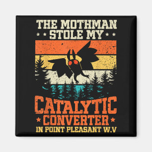 Imán Funny Mothman se robó mi catalizador Mothman