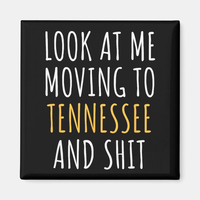 Imán Funny Moving Out Of State Moving Away To Tennessee (Frente)