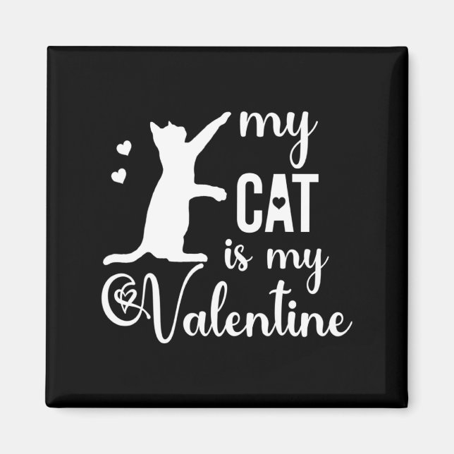 Imán Funny My Cat Is My Valentine Cat Lovers Gift Valen (Frente)
