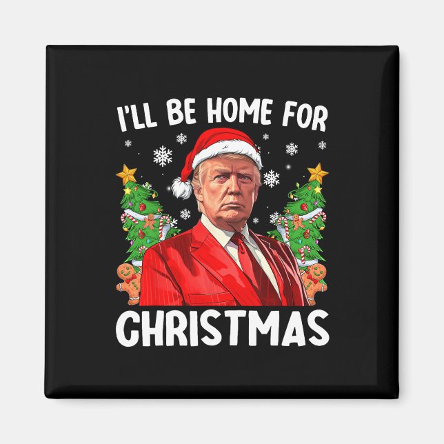 Imán Funny Navidades de Trump Santa Hat Estaré en casa  (Frente)