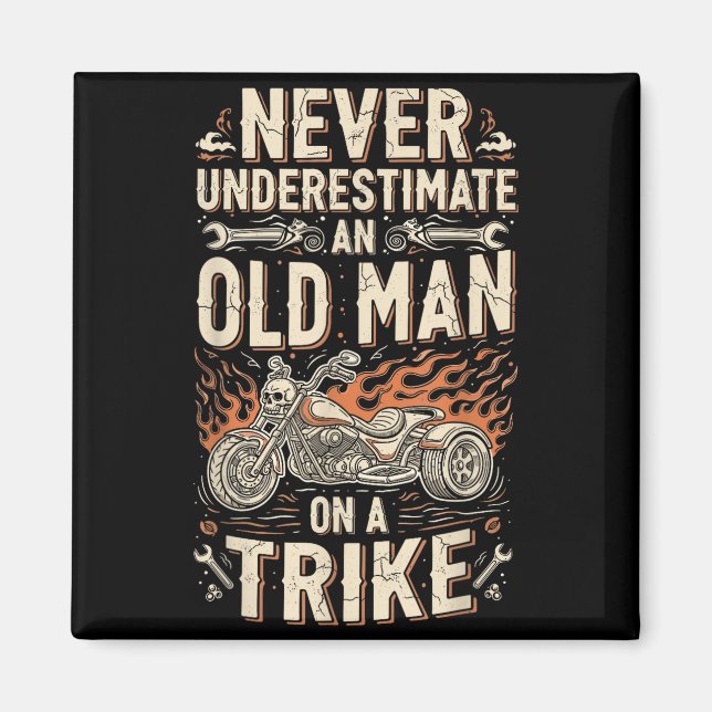Imán Funny Never Underestimate An Old Man On A Trike Gr (Frente)