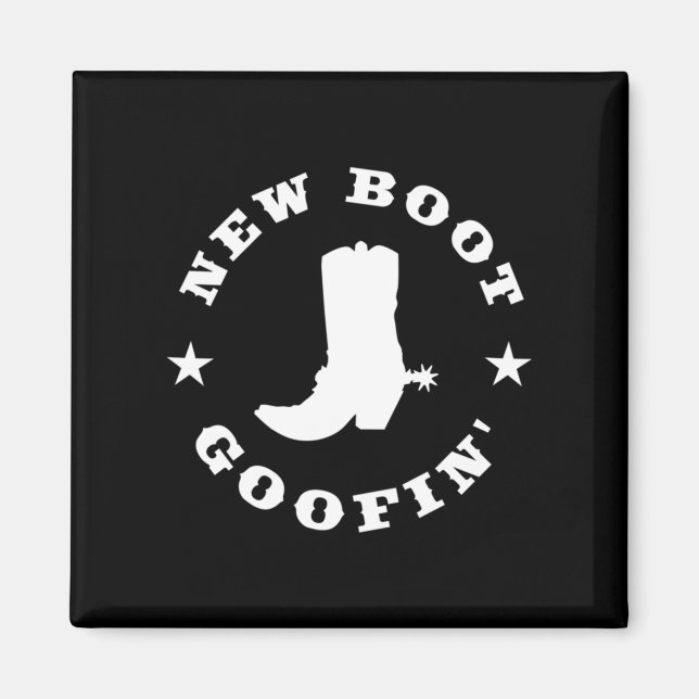 Imán Funny New Boot Goofin Cowboy Boot Meme Quote Long  (Frente)