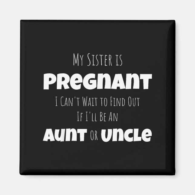 Imán Funny New Uncle Aunt Baby Announcement Sister Gend (Frente)